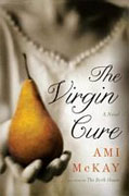 *The Virgin Cure* by Ami McKay