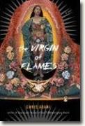 *The Virgin of Flames* by Chris Abani