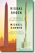 *Visual Shock: A History of Art Controversies in American Culture* by Michael Kammen