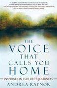Buy *The Voice That Calls You Home: Inspiration for Life's Journeys* by Andrea Raynor online