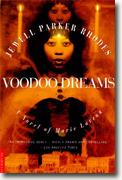 *Voodoo Dreams: A Novel of Marie Laveau* by Jewell Parker Rhodes
