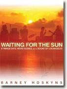 *Waiting for the Sun: A Rock and Roll History of Los Angeles* by Barney Hoskyns