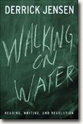 Walking On Water: Reading, Writing And Revolution