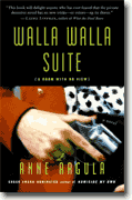 *Walla Walla Suite (A Room with No View)* by Anne Argula