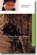 *The Wandering Ghost: A Sergeants Sueno and Bascom Mystery* by Martin Limon