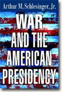 Buy *War and the American Presidency