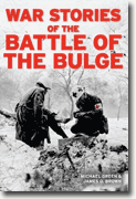 Buy *War Stories of the Battle of the Bulge* by Michael Green and James D. Brown online