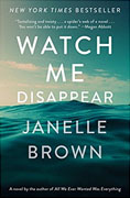 Buy *Watch Me Disappear* by Janelle Brownonline