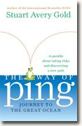 *The Way of Ping: Journey to the Great Ocean* by Stuart Avery Gold