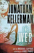 *The Web: The Graphic Novel* by Jonathan Kellerman, adapted by Ande Parks, illustrated by Michael Gaydos