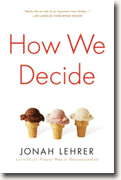 *How We Decide* by Jonah Lehrer