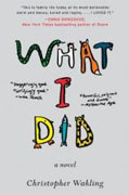 Buy *What I Did* by Christopher Waklingonline