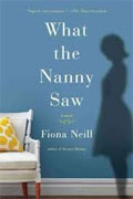*What the Nanny Saw* by Fiona Neill