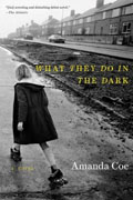 *What They Do in the Dark* by Amanda Coe