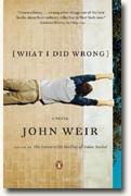 *What I Did Wrong* by John Weir