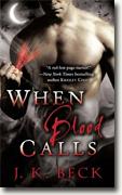 Buy *When Blood Calls* by J.K. Beck online