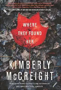 Buy *Where They Found Her* by Kimberly McCreightonline