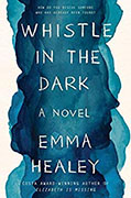 *Whistle in the Dark* by Emma Healey