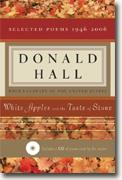 *White Apples and the Taste of Stone: Selected Poems 1946-2006* by Donald Hall