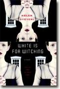 *White is for Witching* by Helen Oyeyemi