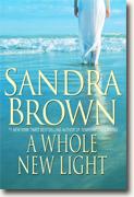 Buy *A Whole New Light* by Sandra Brown online