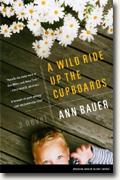 *A Wild Ride Up the Cupboards* by Ann Bauer