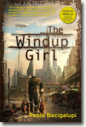 *The Windup Girl* by Paolo Bacigalupi