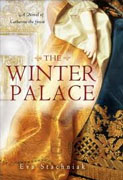 *The Winter Palace: A Novel of Catherine the Great* by Eva Stachniak