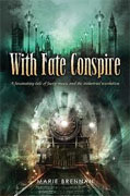 *With Fate Conspire* by Marie Brennan