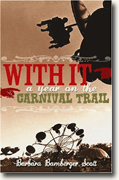 With It: A Year On The Carnival Trail