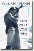 Buy *Men Who Love Men* by William J. Mann online