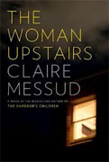 *The Woman Upstairs* by Claire Messud