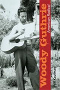 *Woody Guthrie, American Radical (Music in American Life)* by Will Kaufman
