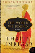 *The World We Found* by Thrity Umrigar