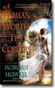 Buy *A Woman Worth Ten Coppers* by Morgan Howell
