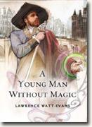 *A Young Man Without Magic* by Lawrence Watt-Evans