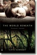 *The World Beneath* by Cate Kennedy
