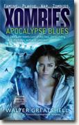 Buy *Xombies: Apocalypse Blues* by Walter Greatshell
