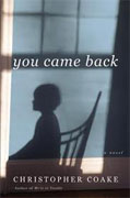 *You Came Back* by Christopher Coake