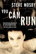 *You Can Run* by Steve Mosby