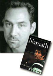 *Namath: A Biography* by Mark Kriegel - author interview - photo credit Charles Betz