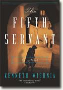*The Fifth Servant* by Kenneth Wishnia