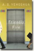 Buy *Friendly Fire: A Duet* by A.B. Yehoshua online