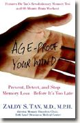 Buy *Age-Proof Your Mind: Detect, Delay, and Prevent Memory Loss--Before It's Too Late* online