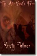 *The All-Soul's Faire* by Kristy Tallman