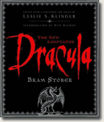 *The New Annotated Dracula* by Bram Stoker, ed. Leslie S. Klinger