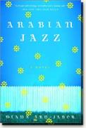 *Arabian Jazz* by Diana Abu-Jaber