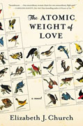 *The Atomic Weight of Love* by Elizabeth J. Church