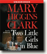 Buy *Two Little Girls in Blue* by Mary Higgins Clark in abridged CD audio format online