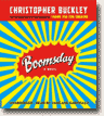 Buy *Boomsday* by Christopher Buckley, narrated by Janeane Garofalo in unabridged CD audio format online